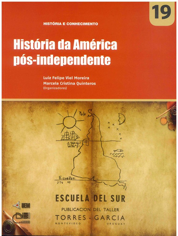 MOREIRA, L. F. V.; QUINTEROS, M. C. (Orgs.). História da América pós-independente
