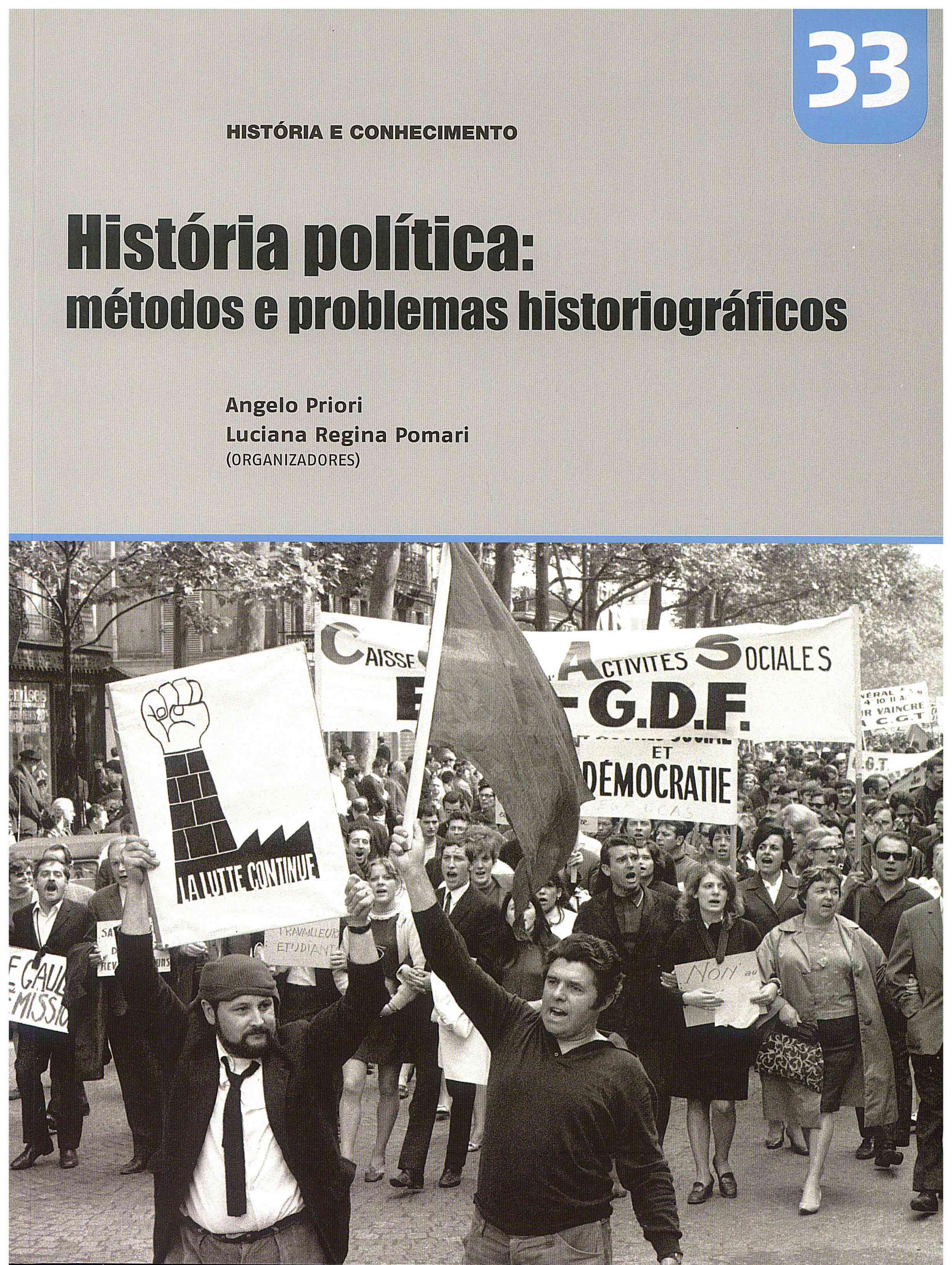 PRIORI, A.; POMARI, L. R. (Orgs.). História política: métodos e problemas historiográficos