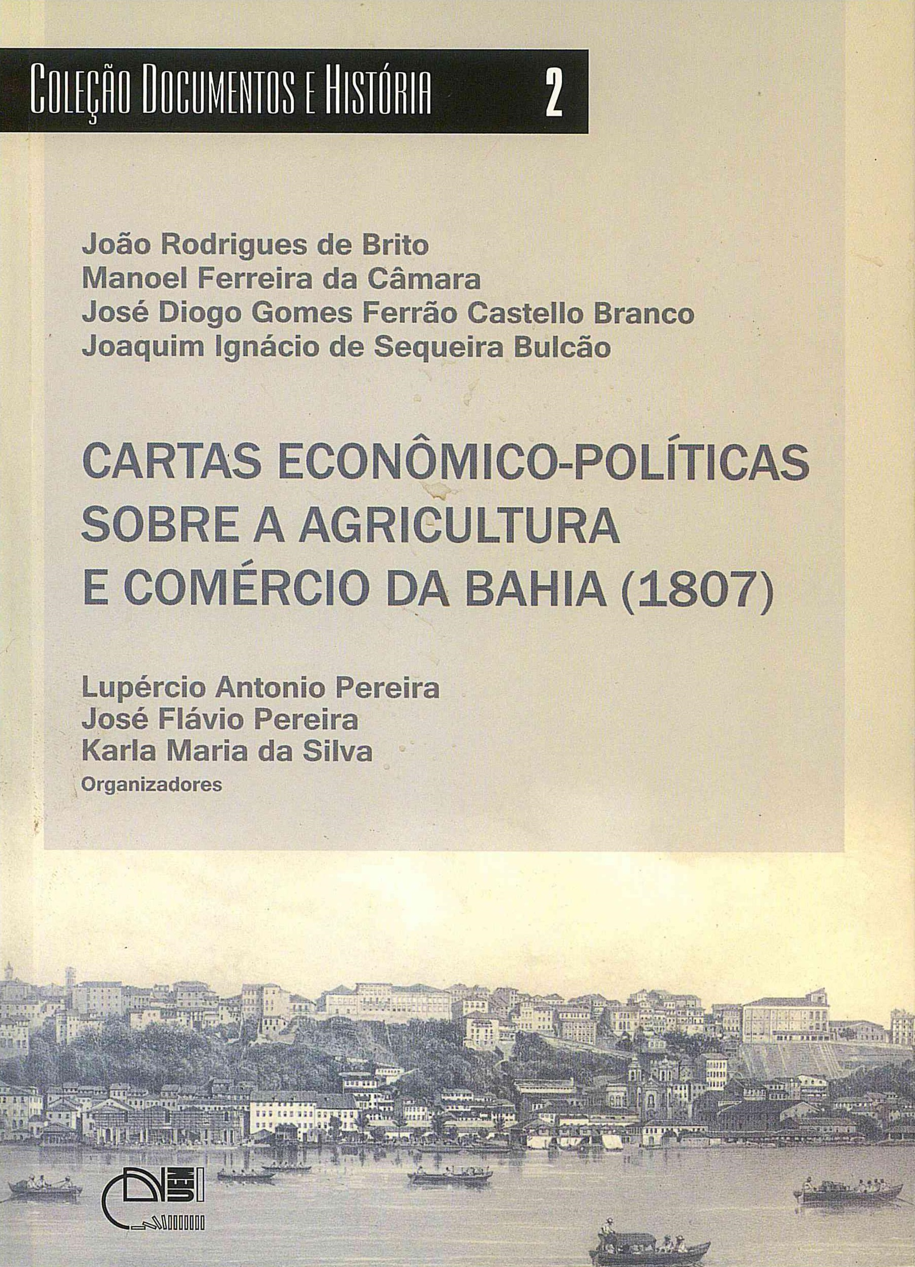 Cartas econômico-políticas sobre a agricultura e comércio da Bahia (1807)