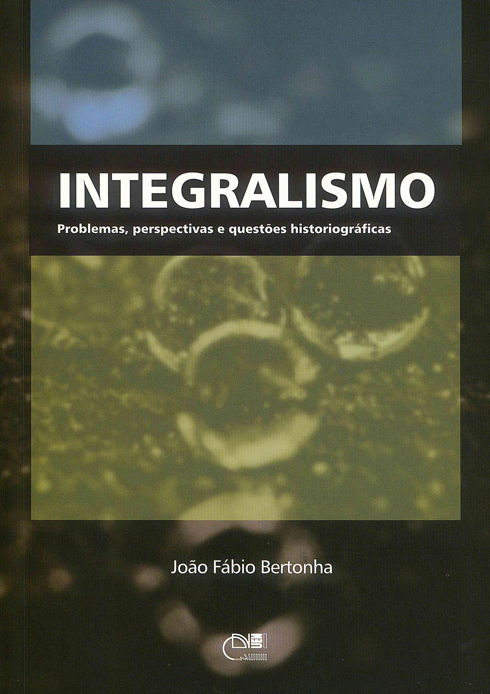 Integralismo: problemas, perspectivas e questões historiográficas